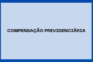 COMPENSAÇÃO PREVIDENCIÁRIA
